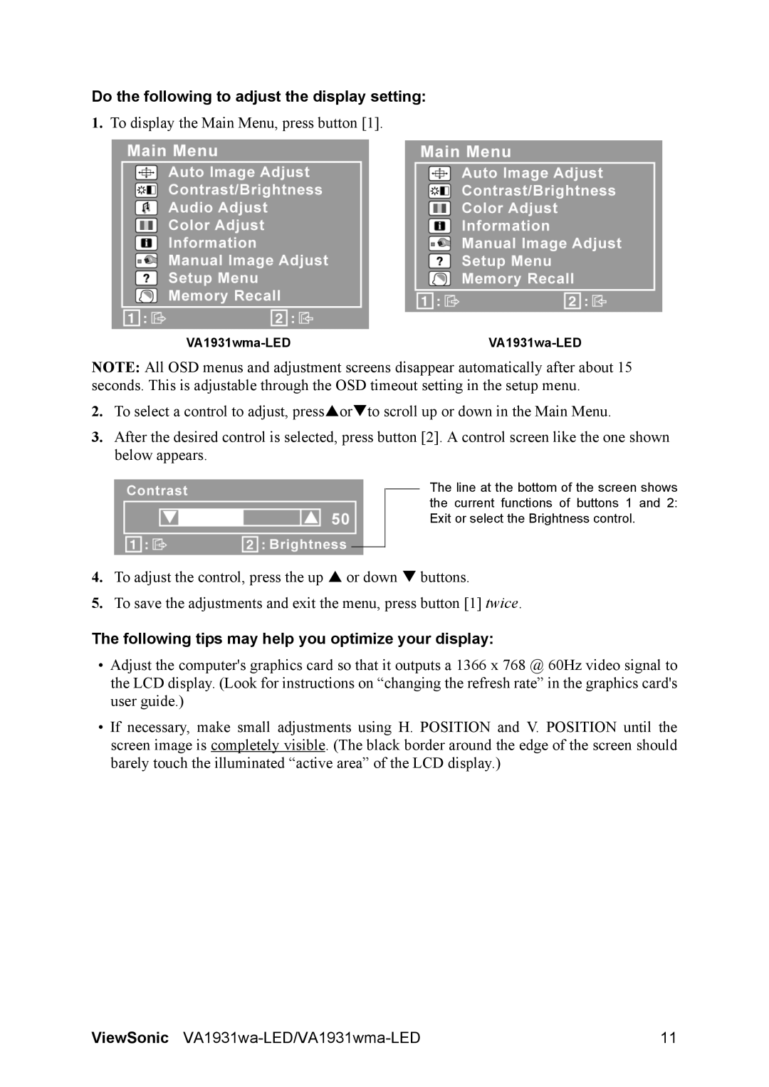 ViewSonic VA1931WMA-LED Do the following to adjust the display setting, Following tips may help you optimize your display 