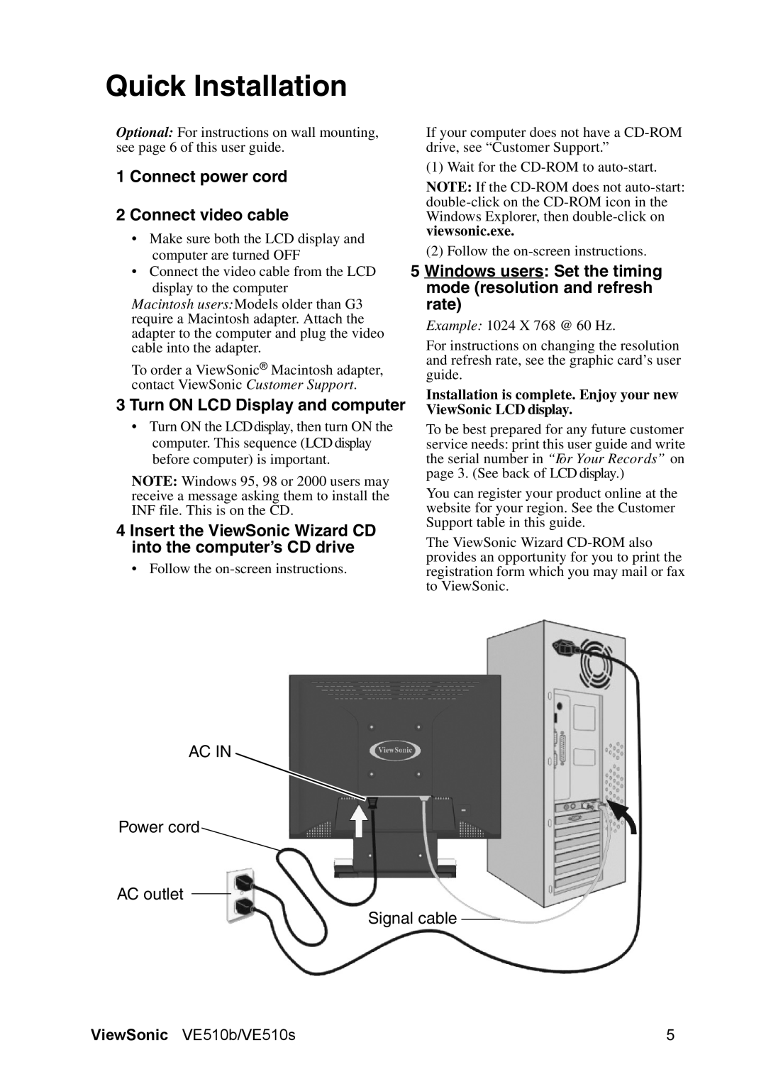 ViewSonic VE510B manual Quick Installation, Connect power cord Connect video cable 