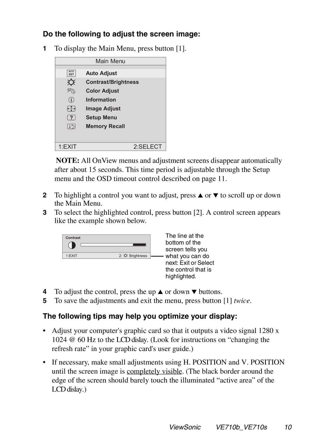 ViewSonic VE710s manual Do the following to adjust the screen image, Following tips may help you optimize your display 