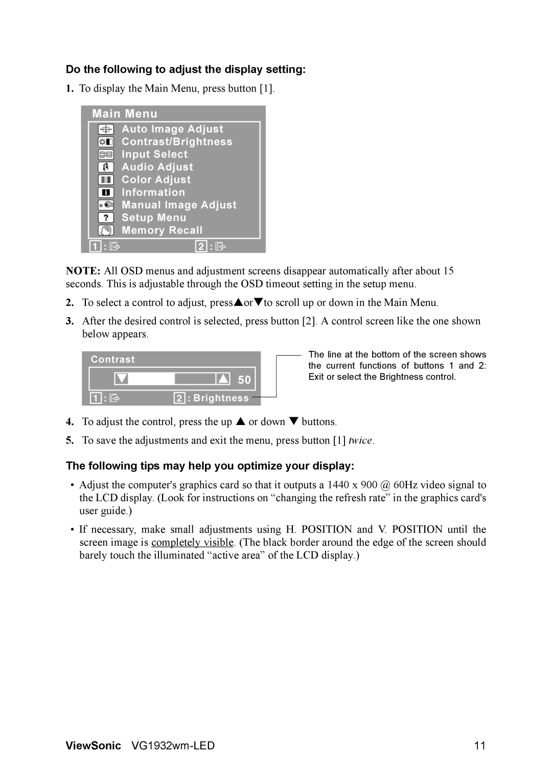 ViewSonic VG1932WM-LED Do the following to adjust the display setting, Following tips may help you optimize your display 