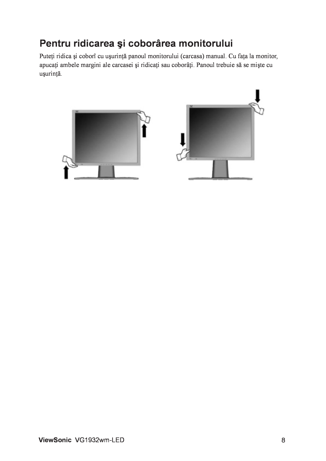 ViewSonic VG1932WM-LED manual Pentru ridicarea şi coborârea monitorului 