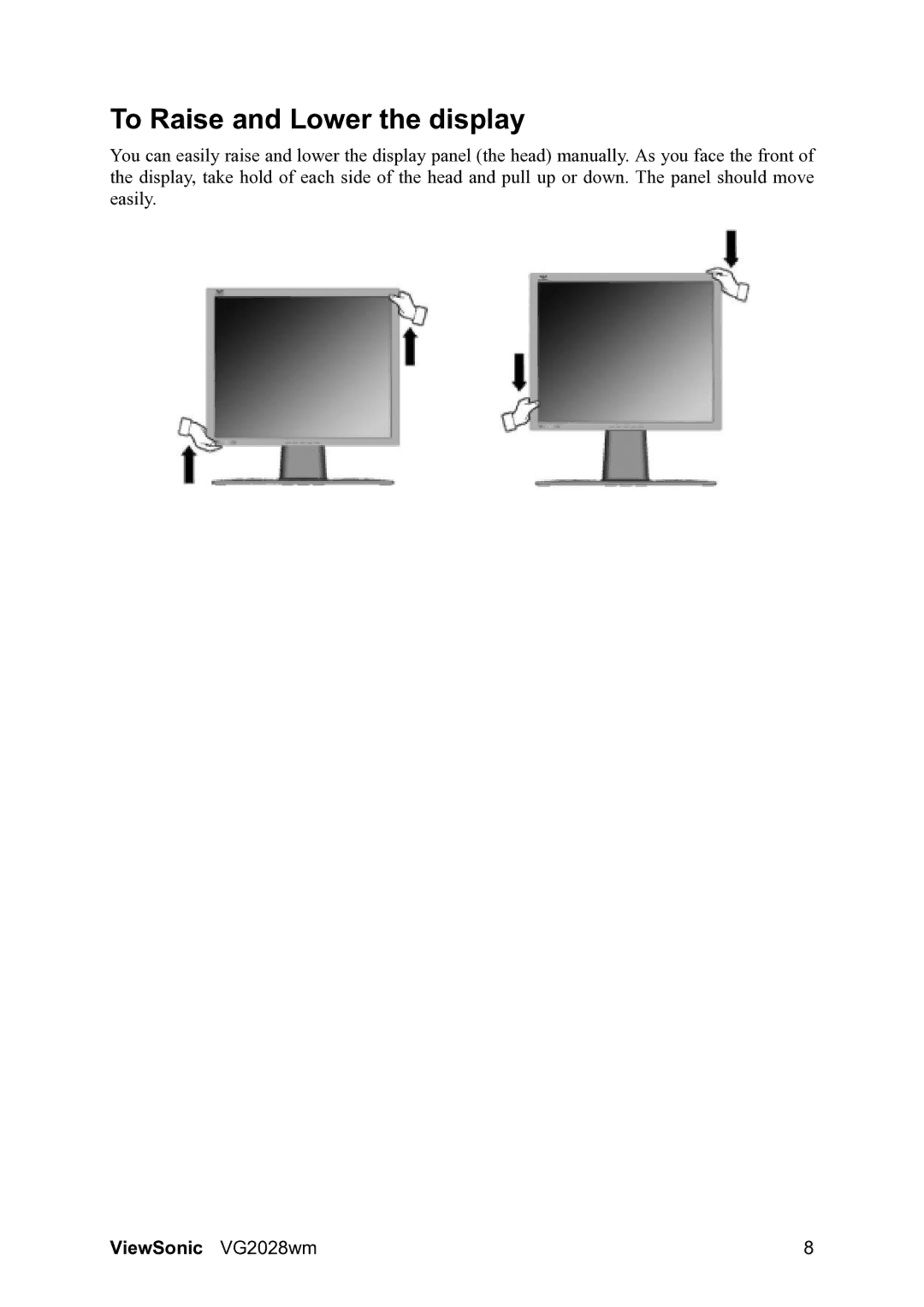 ViewSonic VS13390, VG2028WM warranty To Raise and Lower the display 