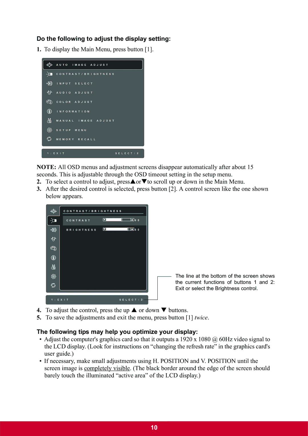 ViewSonic VG2439M-LED Do the following to adjust the display setting, Following tips may help you optimize your display 