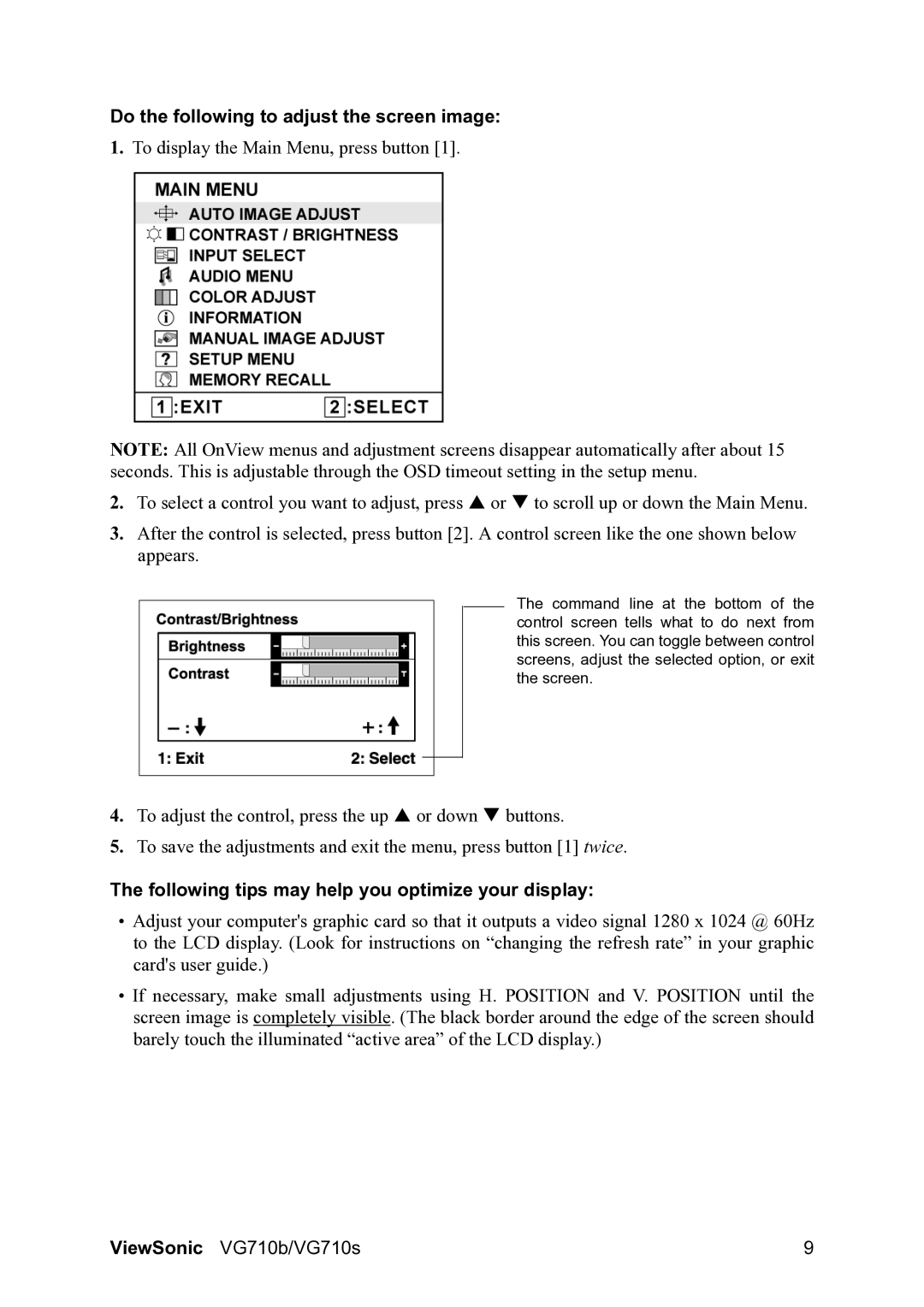 ViewSonic VG710b, VG710S Do the following to adjust the screen image, Following tips may help you optimize your display 