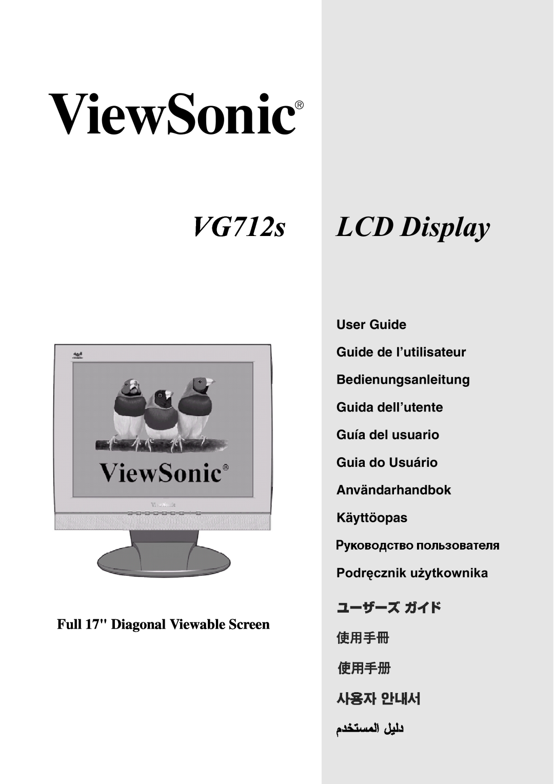 ViewSonic manual User Guide Guide de l’utilisateur Bedienungsanleitung, Käyttöopas, VG712s LCD Display 