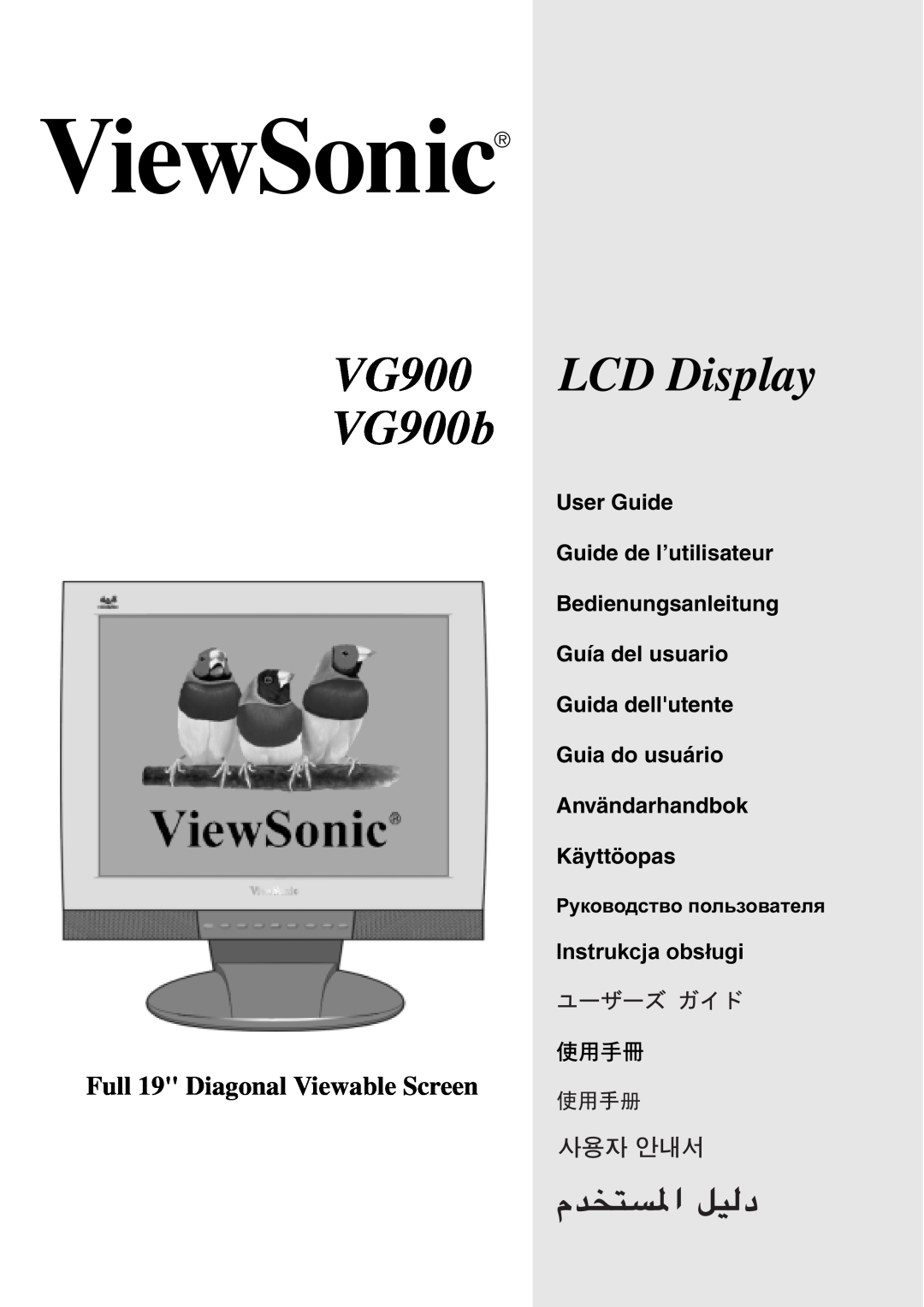 ViewSonic VG900 manual Full 19 Diagonal Viewable Screen, User Guide Guide de l’utilisateur Bedienungsanleitung, Käyttöopas 