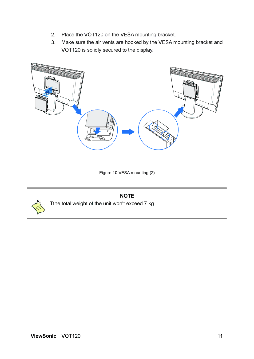 ViewSonic VOT120 manual Tthe total weight of the unit won’t exceed 7 kg 