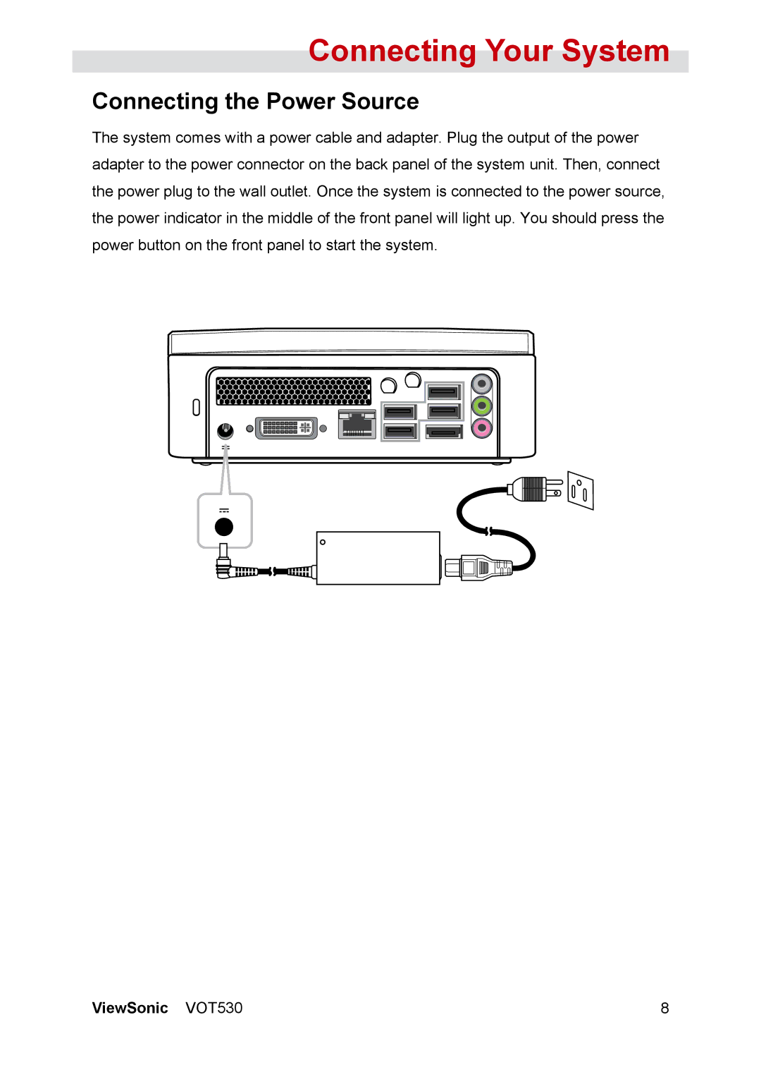 ViewSonic VOT530 manual Connecting Your System, Connecting the Power Source 