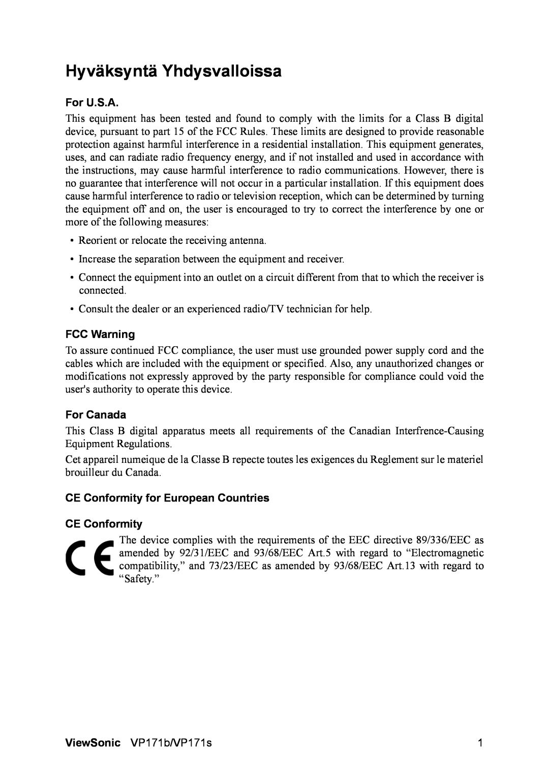 ViewSonic VP171b/VP171s manual Hyväksyntä Yhdysvalloissa, For U.S.A, FCC Warning, For Canada, CE Conformity 