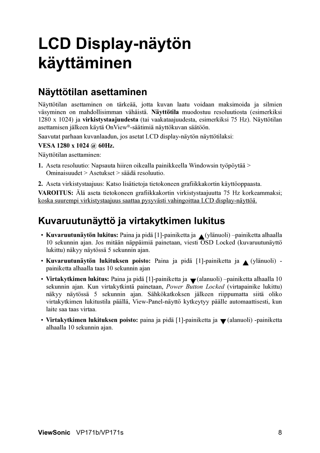 ViewSonic VP171b/VP171s LCD Display-näytön käyttäminen, Näyttötilan asettaminen, Kuvaruutunäyttö ja virtakytkimen lukitus 