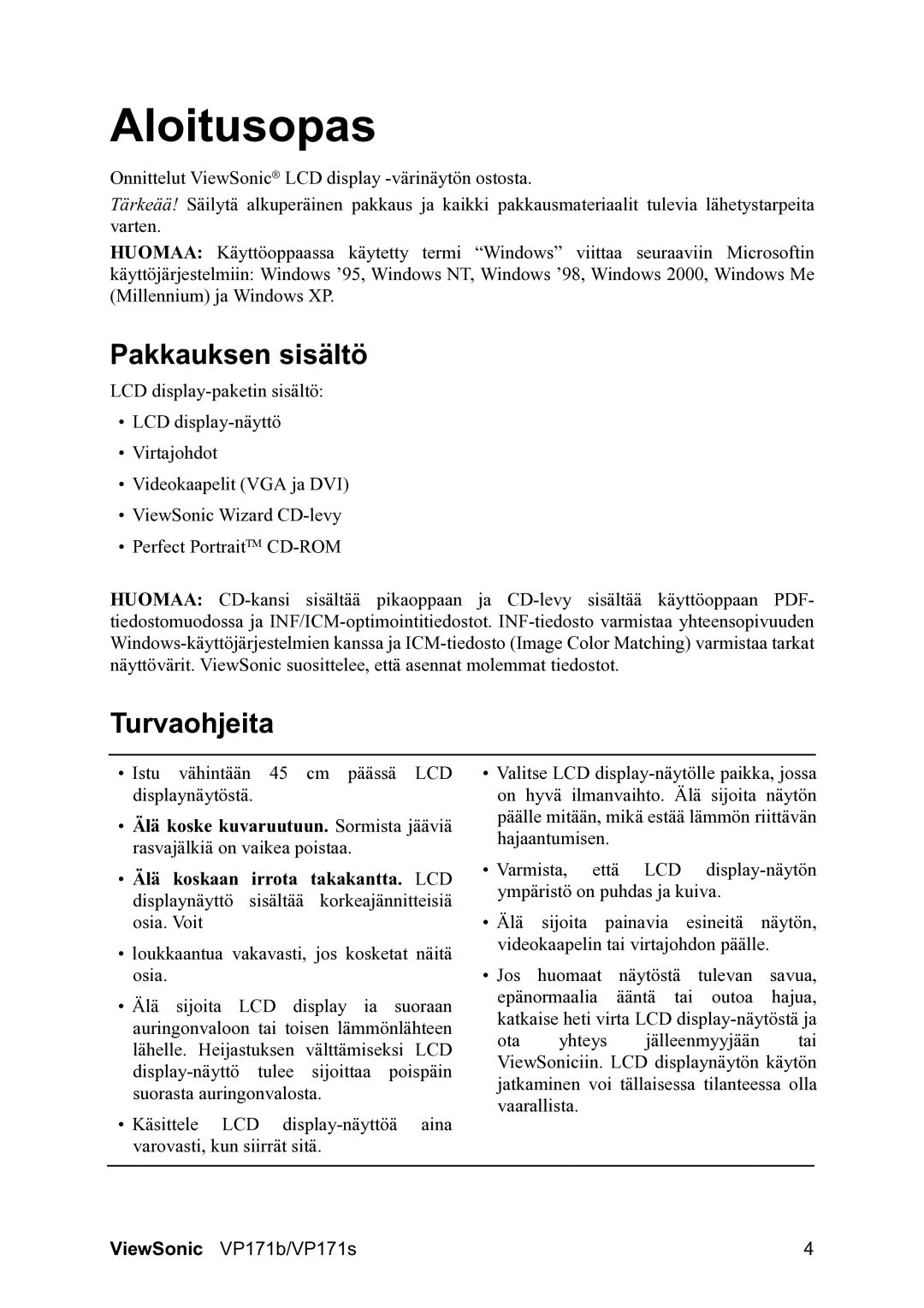 ViewSonic VP171b/VP171s manual Aloitusopas, Pakkauksen sisältö, Turvaohjeita 