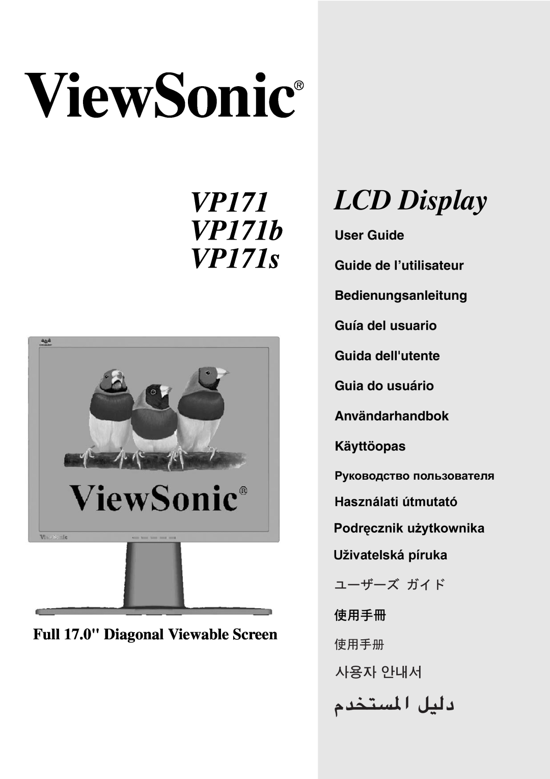 ViewSonic VP171b, VP171S manual Full 17.0 Diagonal Viewable Screen, User Guide Guide de l’utilisateur Bedienungsanleitung 