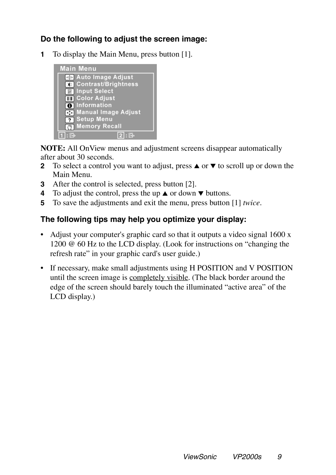 ViewSonic VP2000S manual Do the following to adjust the screen image, Following tips may help you optimize your display 