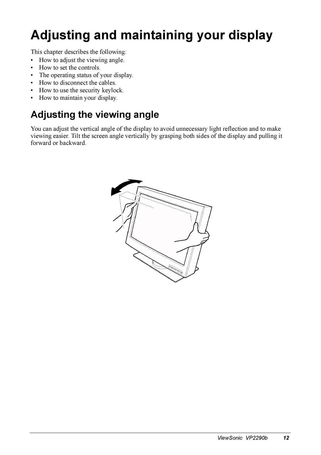 ViewSonic VP2290B manual Adjusting and maintaining your display, Adjusting the viewing angle 