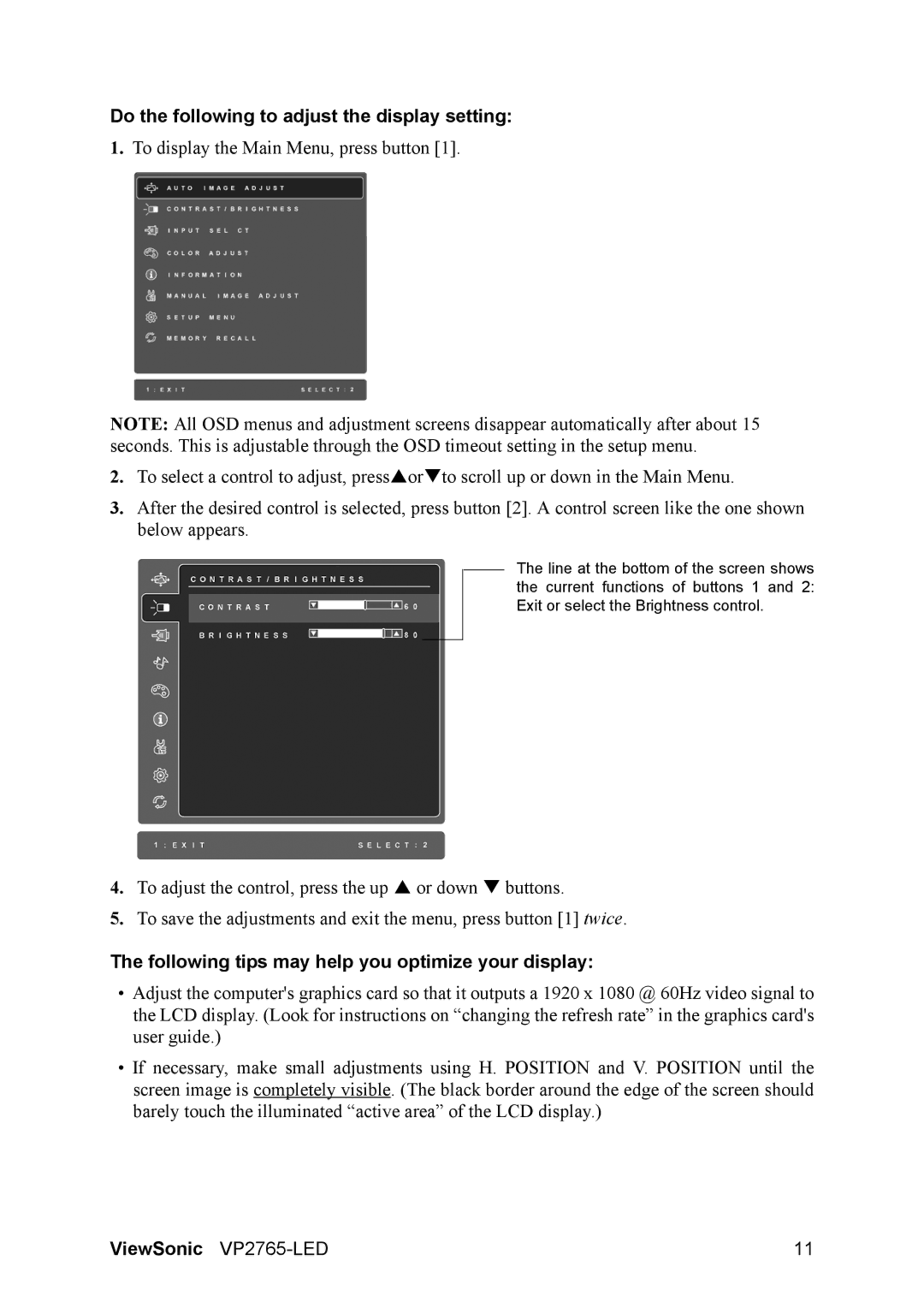 ViewSonic VP2765-LED Do the following to adjust the display setting, Following tips may help you optimize your display 