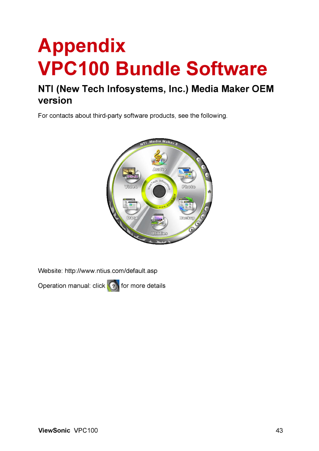 ViewSonic manual Appendix VPC100 Bundle Software, NTI New Tech Infosystems, Inc. Media Maker OEM version 