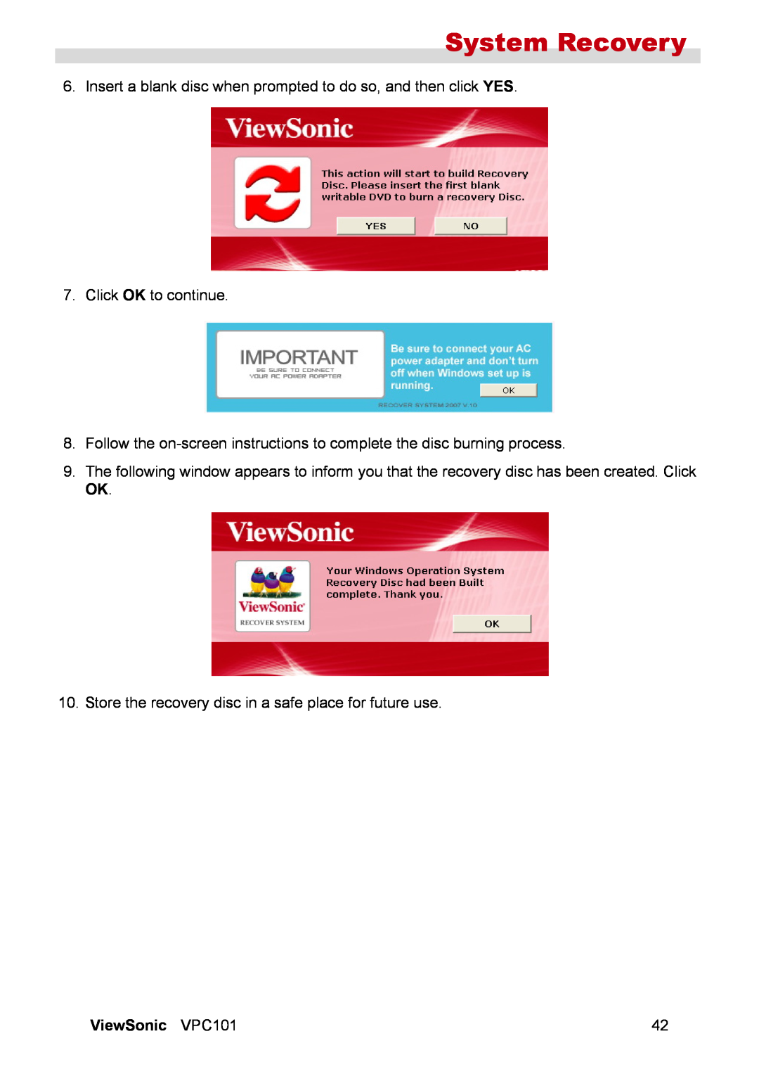 ViewSonic VPC101 System Recovery, Insert a blank disc when prompted to do so, and then click YES, Click OK to continue 
