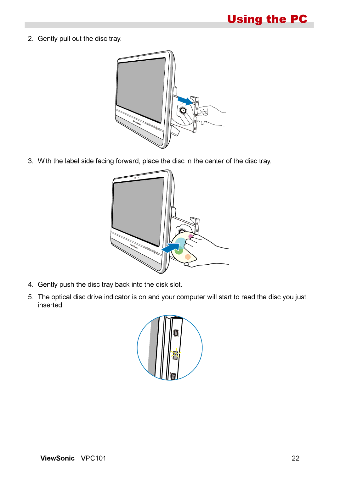 ViewSonic VPC101 manual Using the PC 