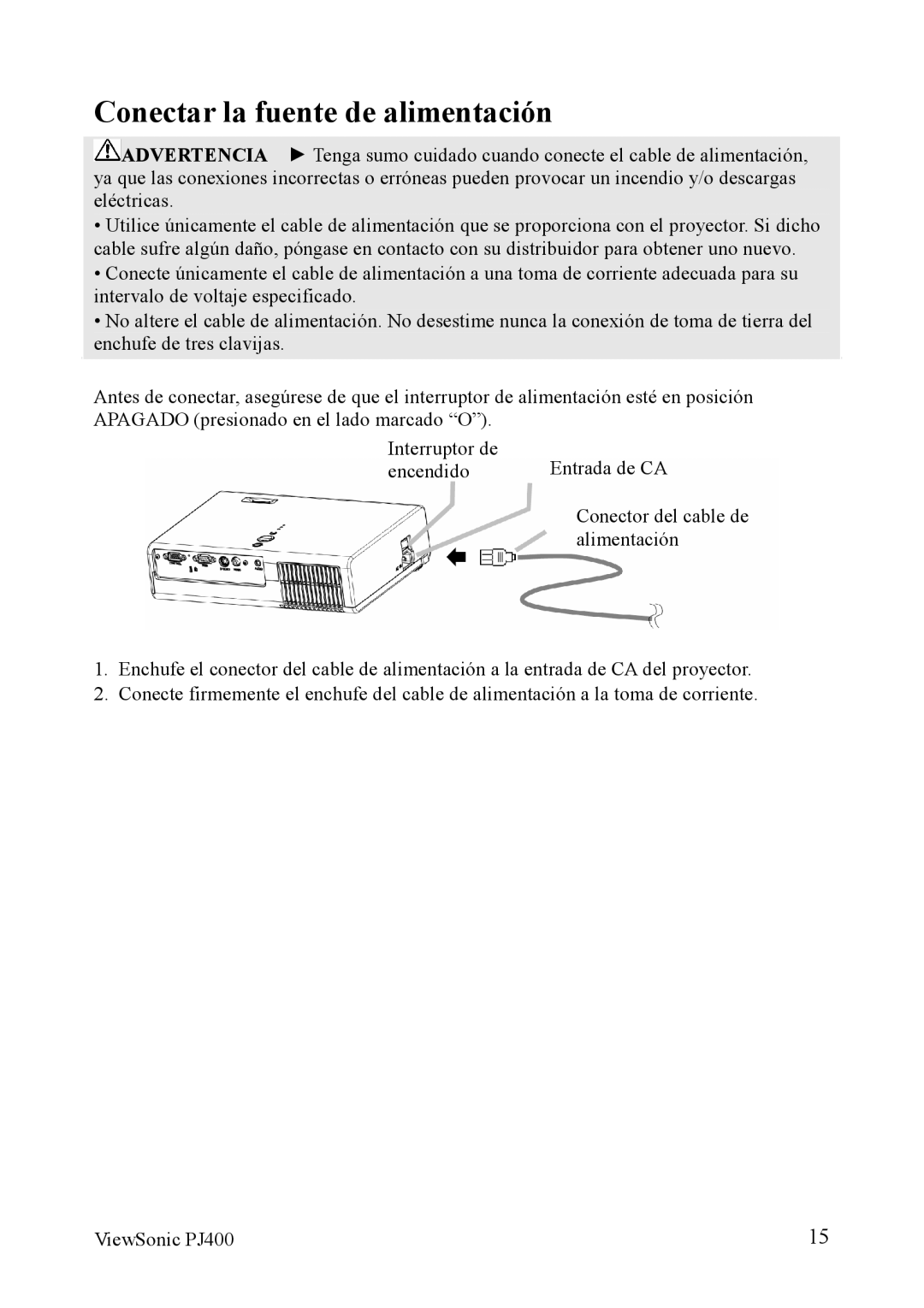 ViewSonic VS10459 manual Conectar la fuente de alimentación 