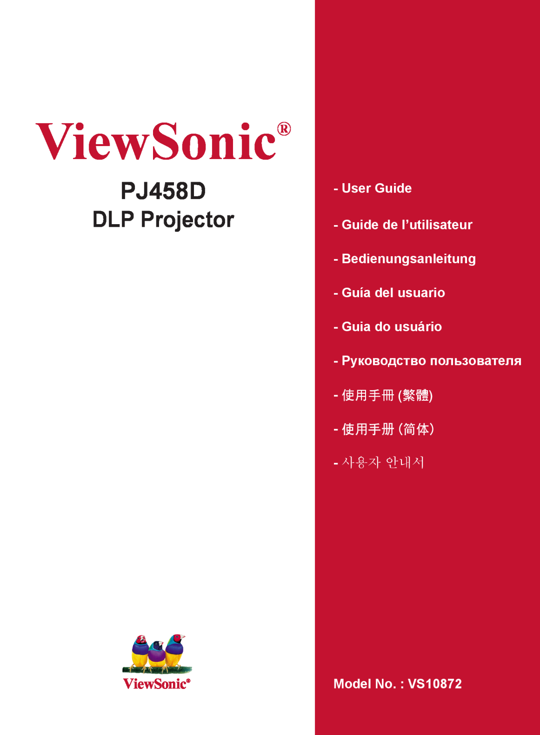 ViewSonic VS10872 manual ViewSonic, PJ458D, DLP Projector, User Guide Guide de l’utilisateur Bedienungsanleitung, 사용자 안내서 