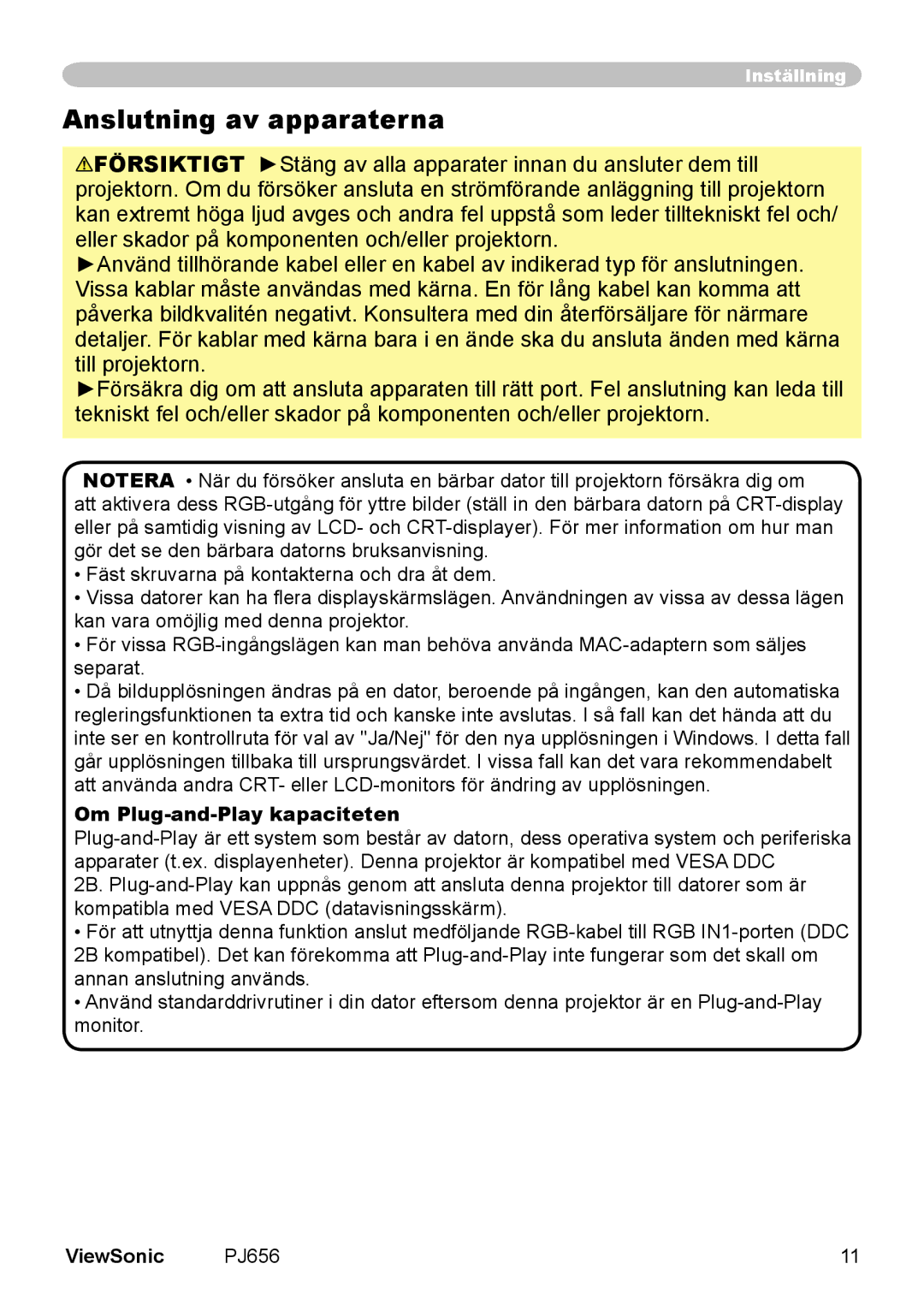 ViewSonic VS10897 manual Anslutning av apparaterna, Om Plug-and-Play kapaciteten 