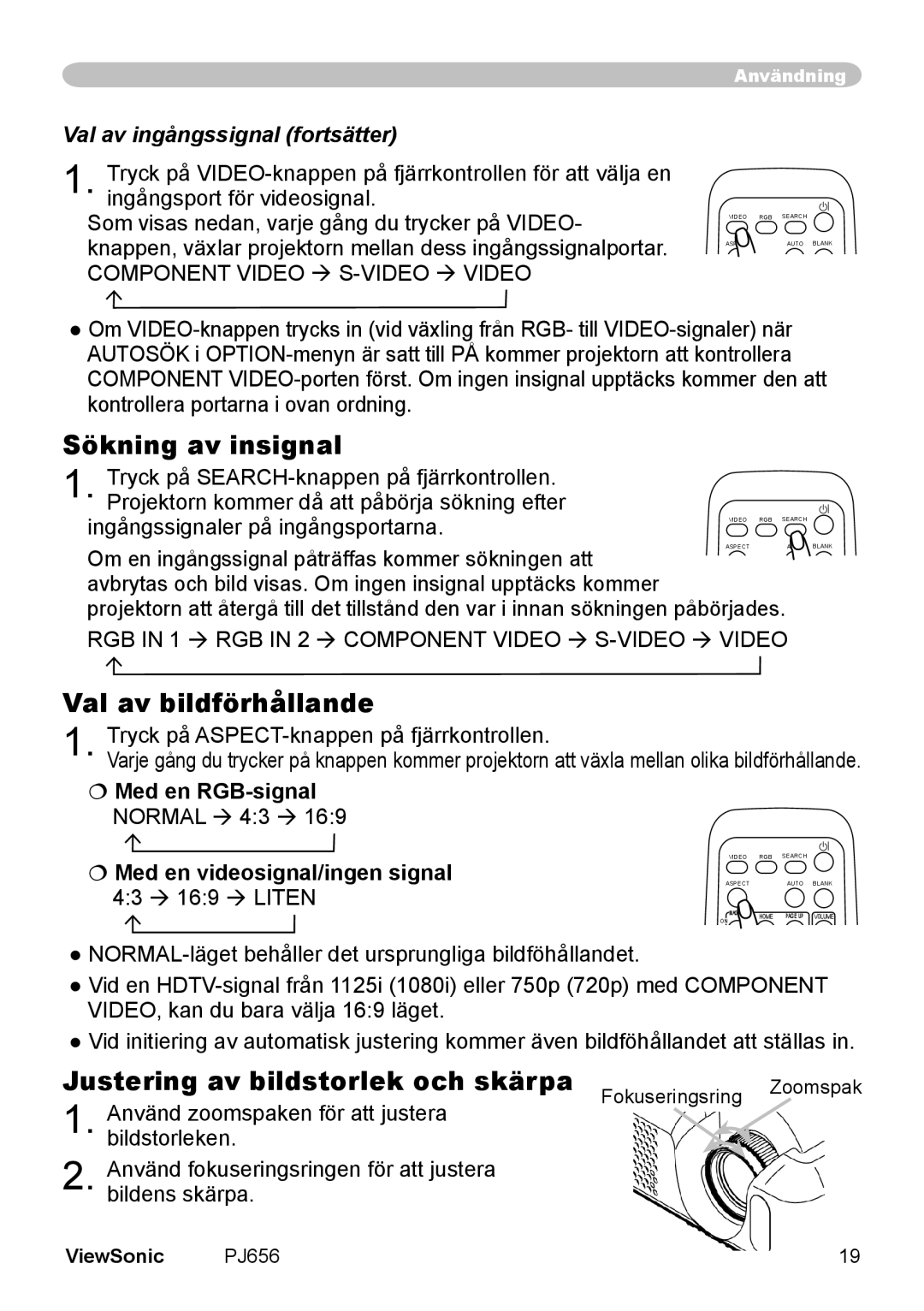 ViewSonic VS10897 manual Sökning av insignal, Val av bildförhållande, Val av ingångssignal fortsätter 