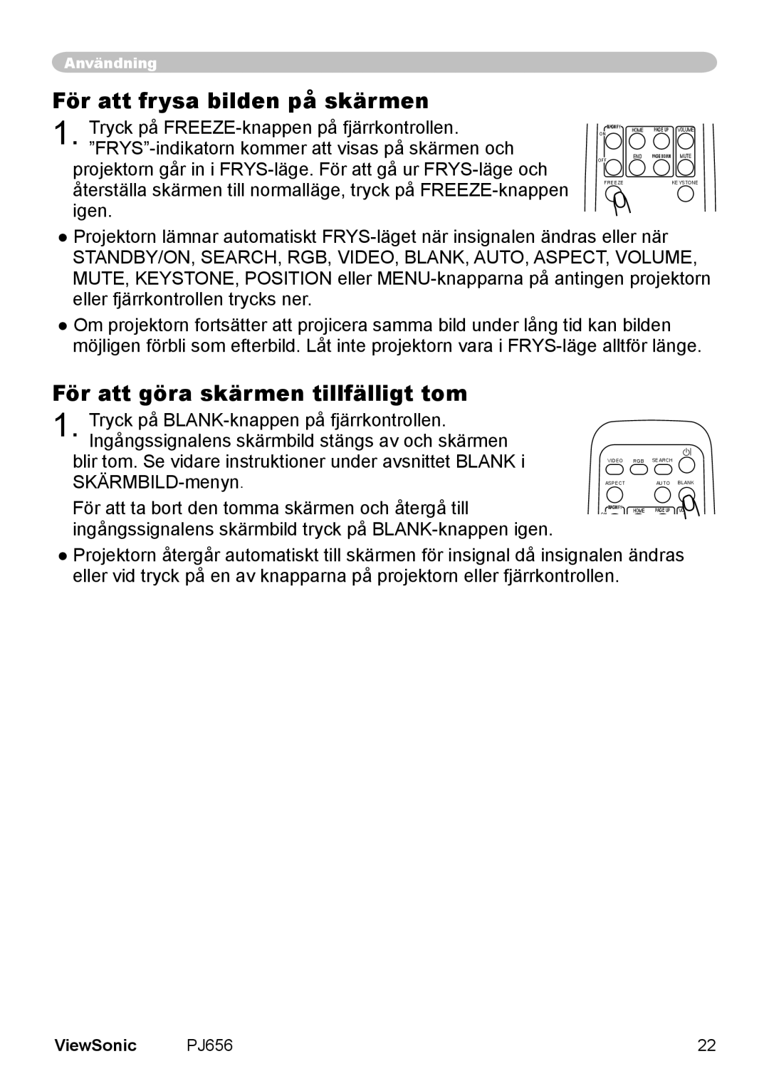 ViewSonic VS10897 manual För att frysa bilden på skärmen, För att göra skärmen tillfälligt tom 