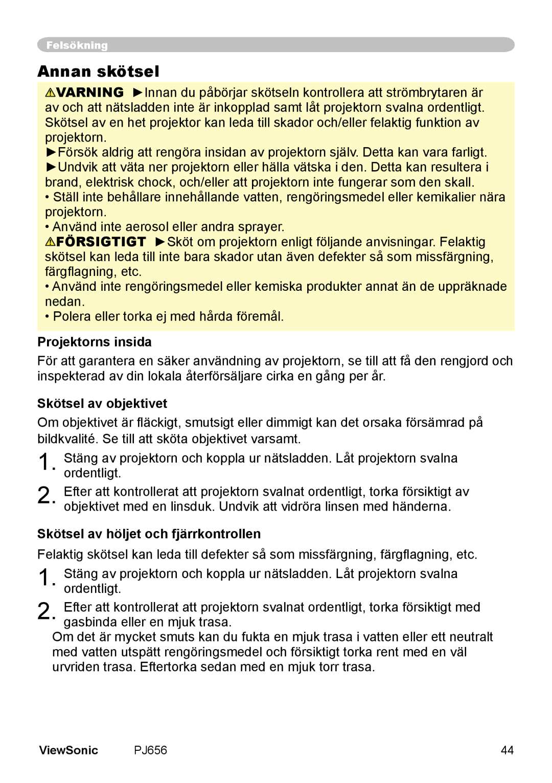 ViewSonic VS10897 manual Annan skötsel, Projektorns insida, Skötsel av objektivet, Skötsel av höljet och fjärrkontrollen 