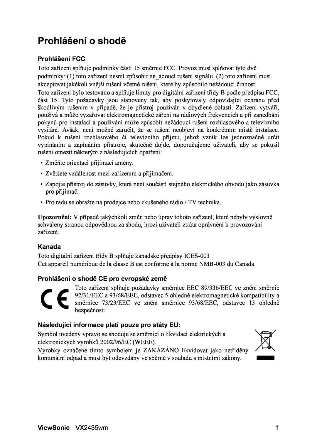 ViewSonic VS11449 manual Prohlášení FCC, Kanada, Prohlášení o shodě CE pro evropské země, ViewSonic VX2435wm 