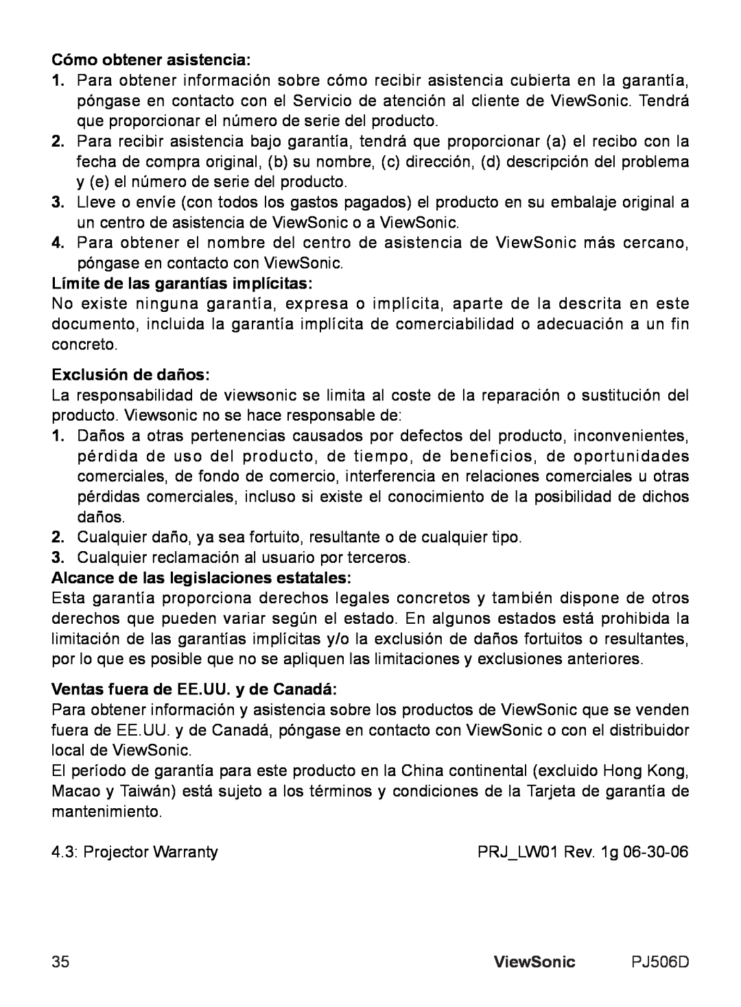 ViewSonic VS11452 manual Cómo obtener asistencia, Límite de las garantías implícitas, Exclusión de daños, ViewSonic 