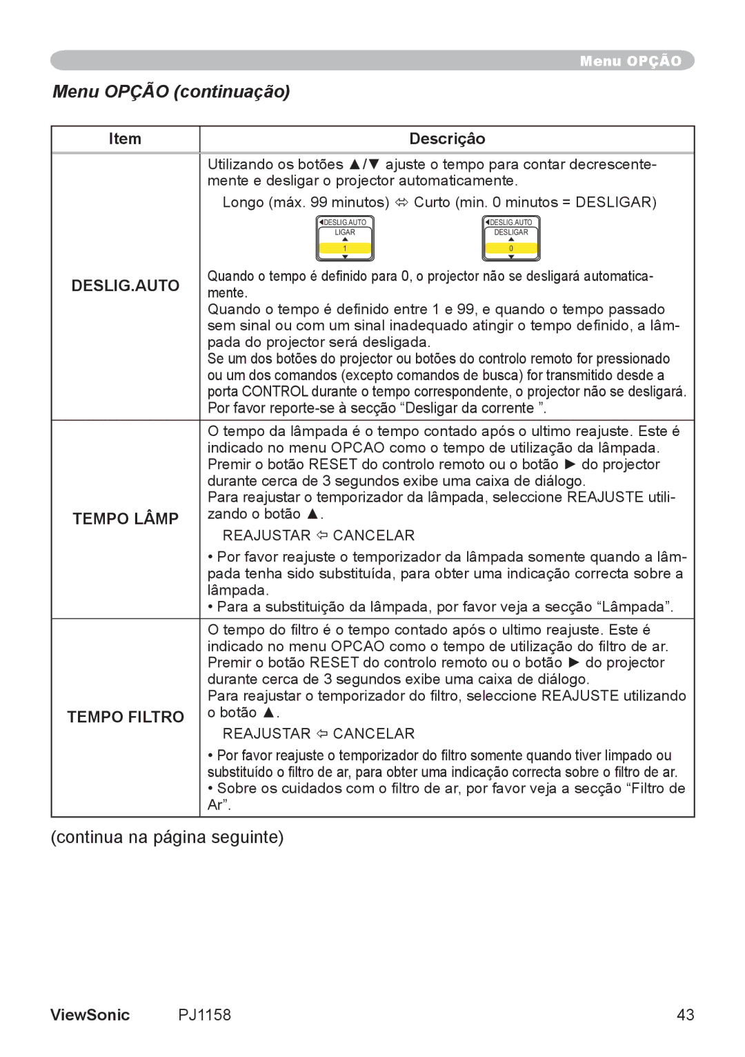 ViewSonic VS11459 manual Menu Opção continuação, Deslig.Auto, Tempo Lâmp 