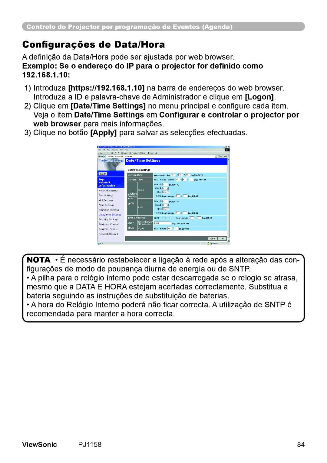 ViewSonic VS11459 manual Configurações de Data/Hora, Definição da Data/Hora pode ser ajustada por web browser 