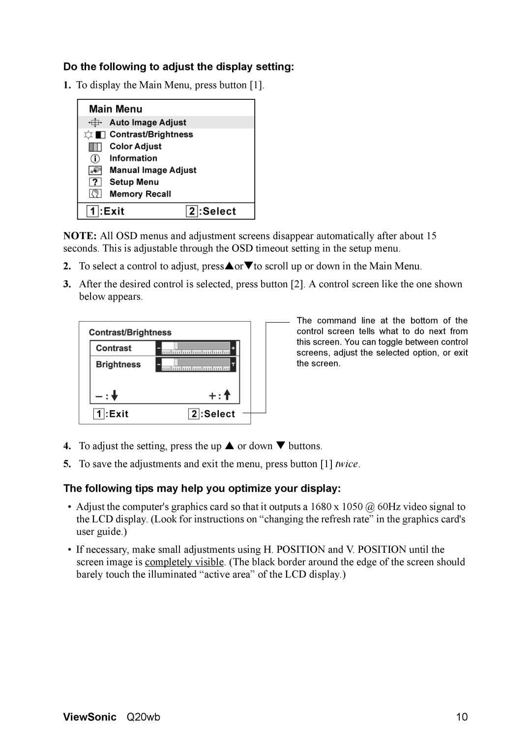 ViewSonic Q20WB, VS11674 Do the following to adjust the display setting, Following tips may help you optimize your display 