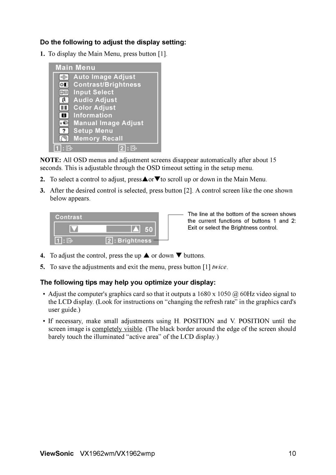 ViewSonic VS11979 Do the following to adjust the display setting, Following tips may help you optimize your display 