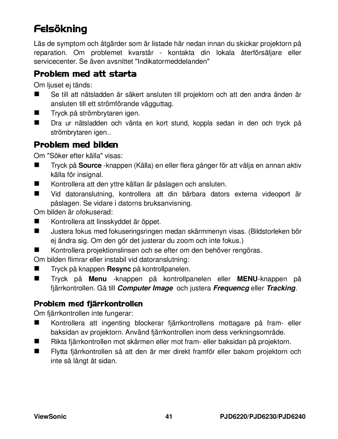 ViewSonic VS11990, VS11986, VS11949 manual Felsökning, Problem med fjärrkontrollen 