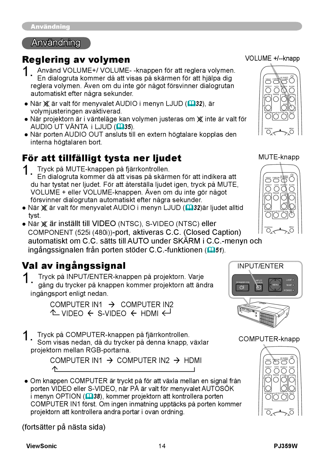 ViewSonic VS12188 manual Användning, Reglering av volymen, För att tillfälligt tysta ner ljudet, Val av ingångssignal 