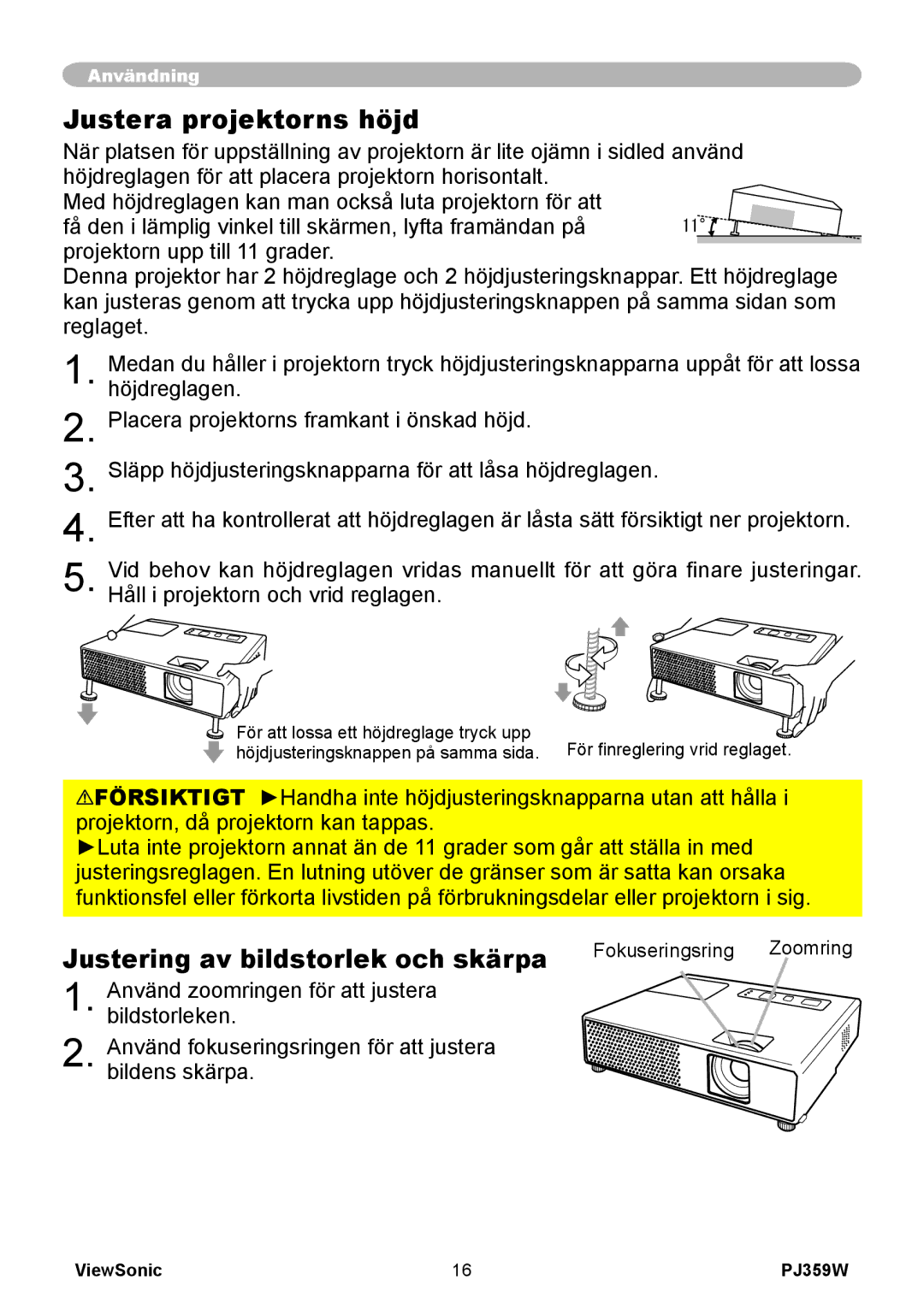 ViewSonic VS12188 manual Justera projektorns höjd, Justering av bildstorlek och skärpa Fokuseringsring 