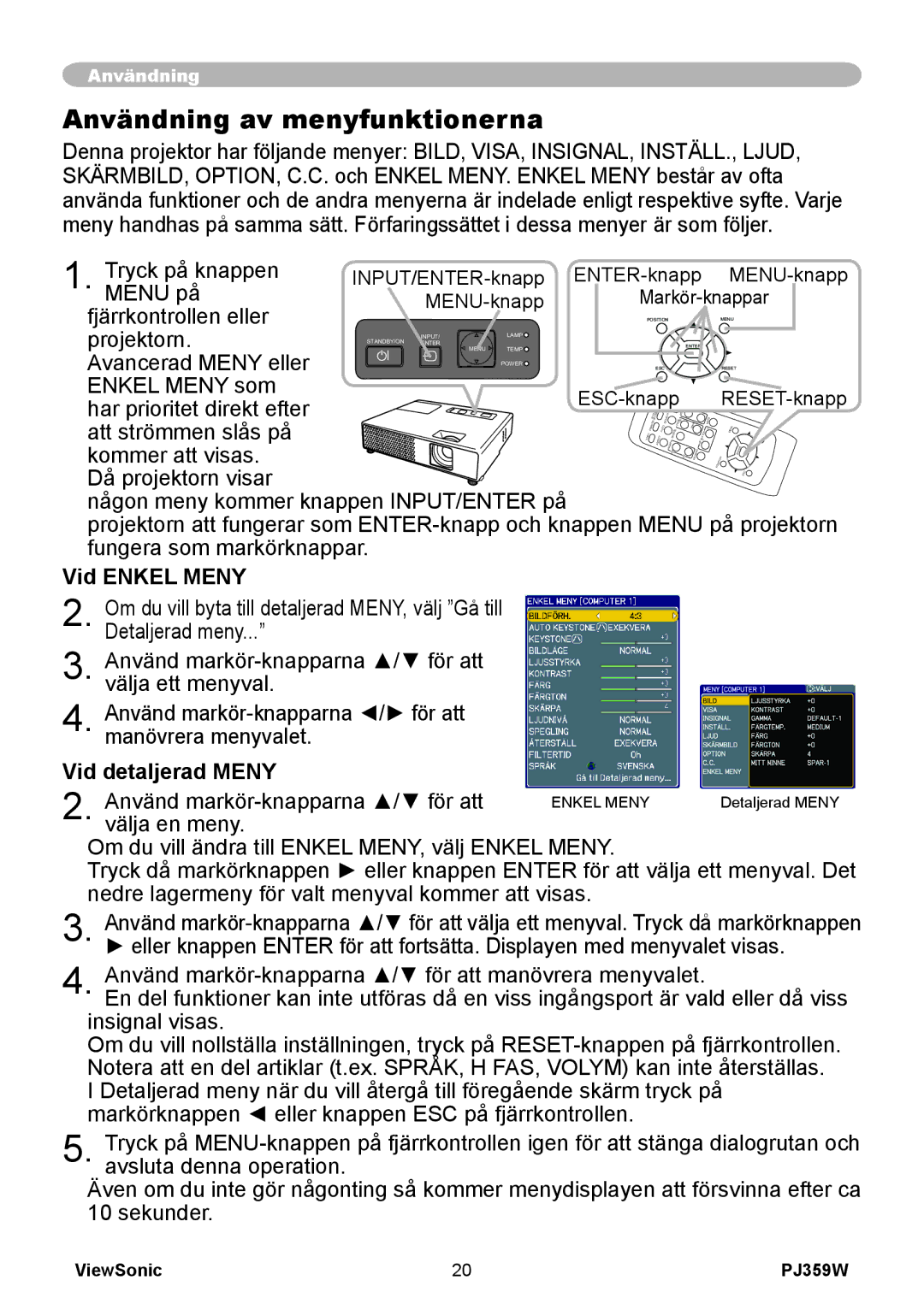 ViewSonic VS12188 manual Användning av menyfunktionerna, Vid Enkel Meny, Vid detaljerad Meny 