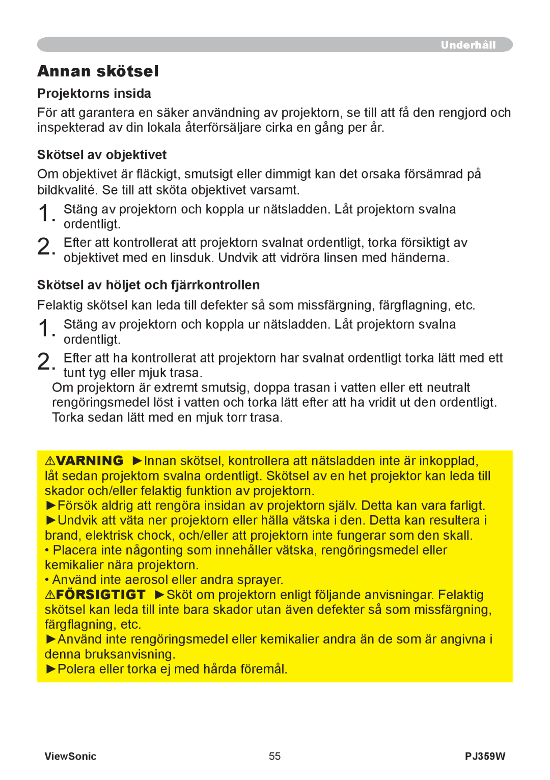 ViewSonic VS12188 manual Annan skötsel, Projektorns insida, Skötsel av objektivet, Skötsel av höljet och fjärrkontrollen 