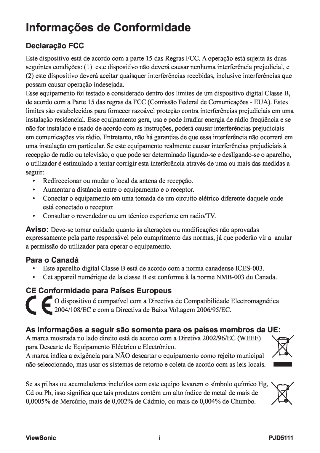 ViewSonic VS12440 manual Informações de Conformidade, Declaração FCC, Para o Canadá, CE Conformidade para Países Europeus 