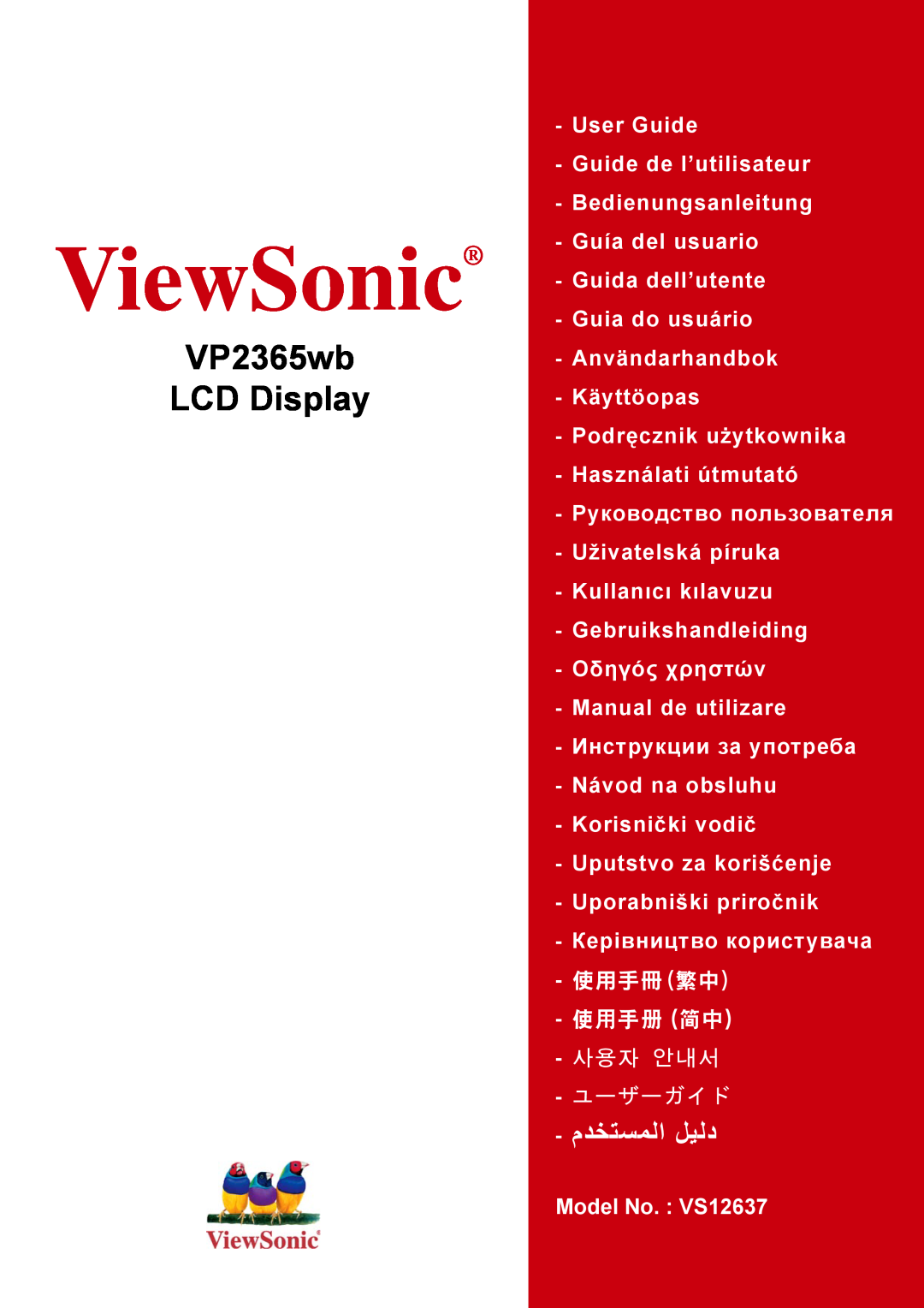 ViewSonic VS12637 manual ViewSonic, VP2365wb LCD Display, ﻢﺪﺨﺘﺴﻤﻠﺍ ﻞﻴﻠﺪ, 使用手冊繁中 使用手冊 簡中, 사용자 안내서, ユーザーガイド 