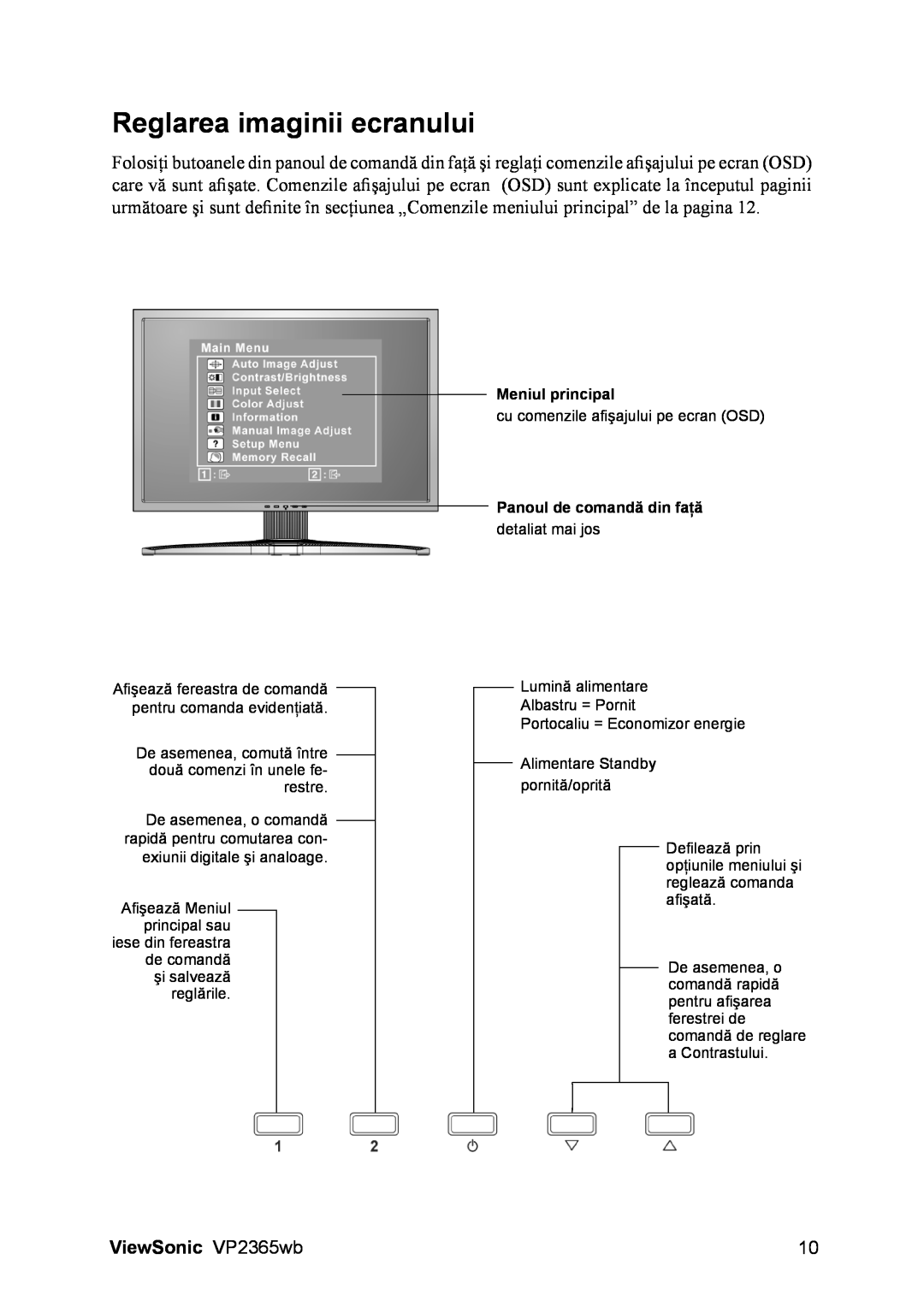 ViewSonic VS12637 manual Reglarea imaginii ecranului, ViewSonic VP2365wb, Meniul principal, Panoul de comandă din faţă 