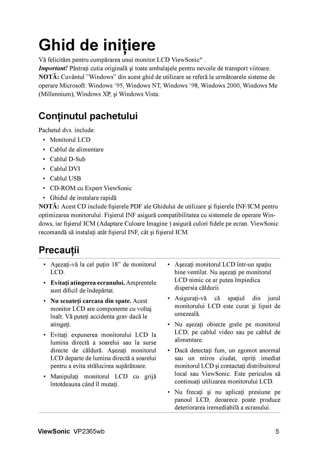 ViewSonic VS12637 manual Conţinutul pachetului, Precauţii 