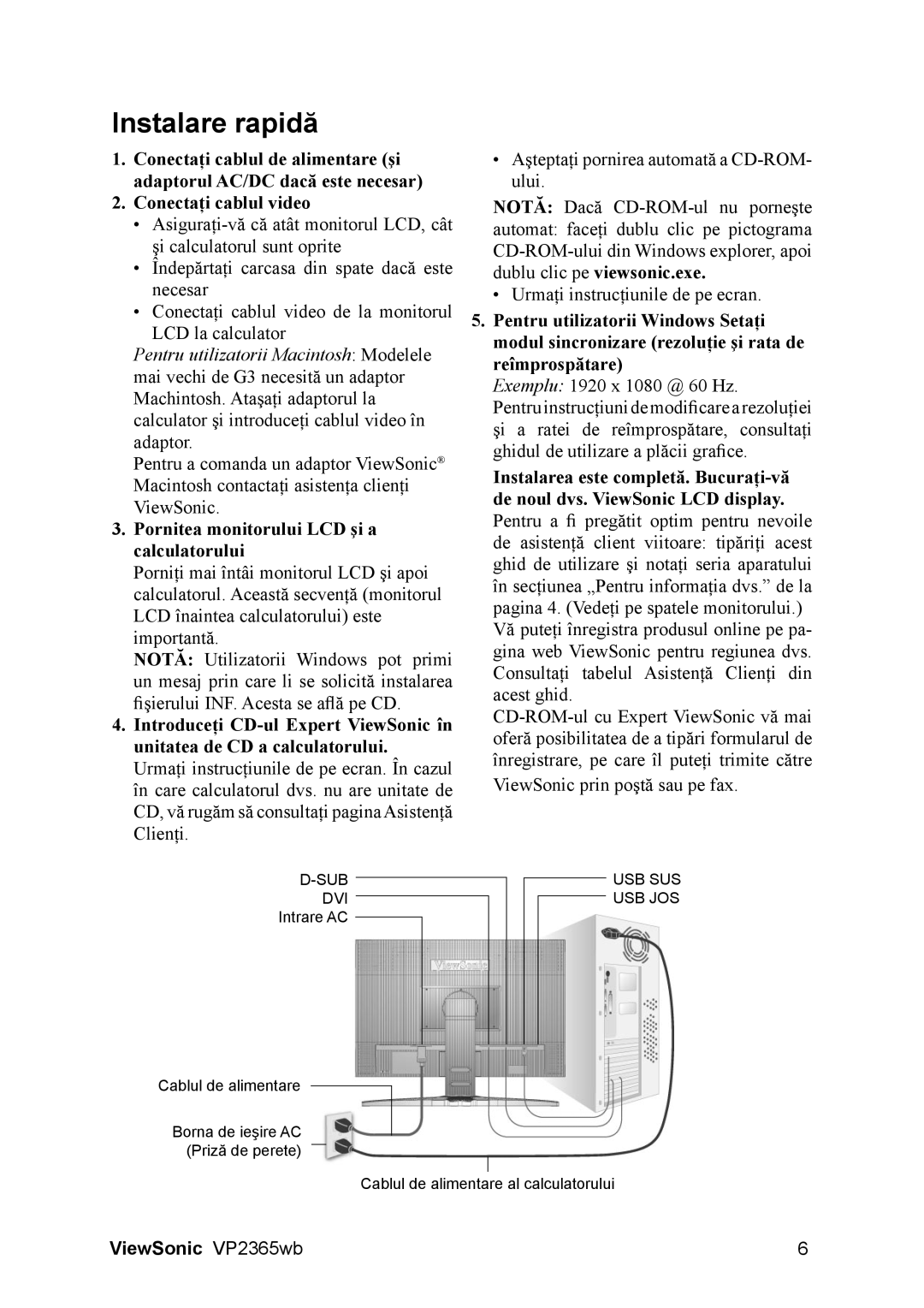 ViewSonic VS12637 manual Instalare rapidă, Pornitea monitorului LCD şi a calculatorului 