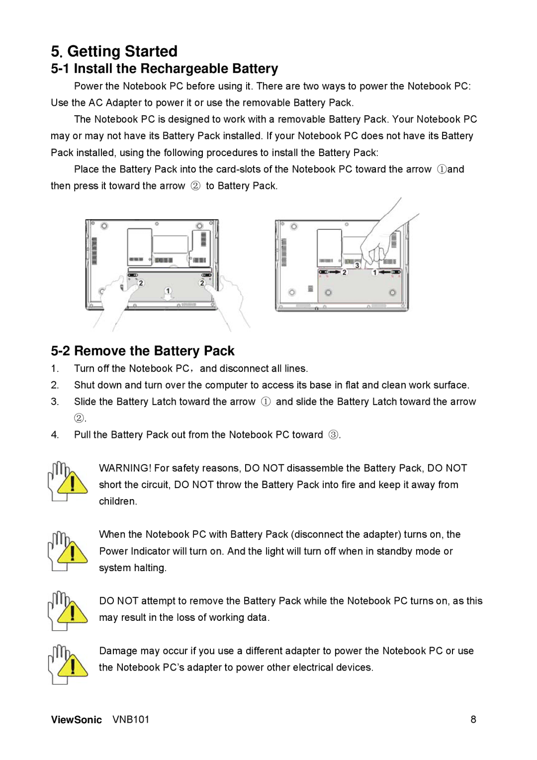 ViewSonic VS12638 manual Getting Started, Install the Rechargeable Battery, Remove the Battery Pack 