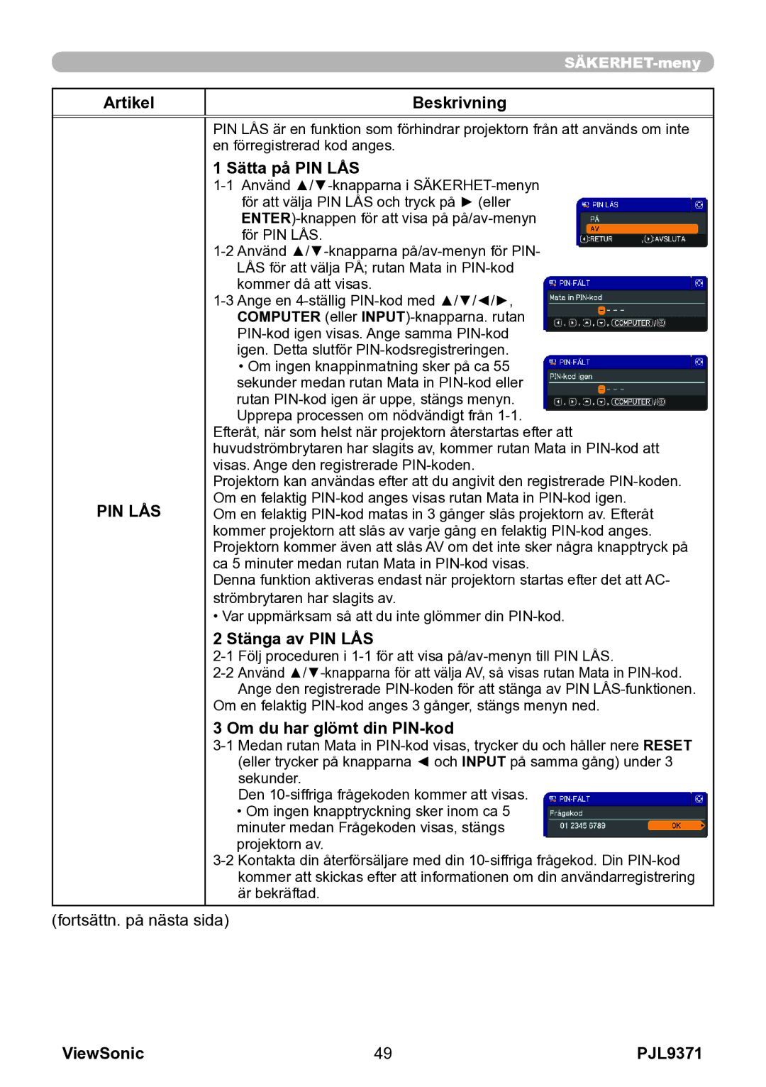 ViewSonic VS12680 manual Pin Lås, Sätta på PIN LÅS, Stänga av PIN LÅS, Om du har glömt din PIN-kod 