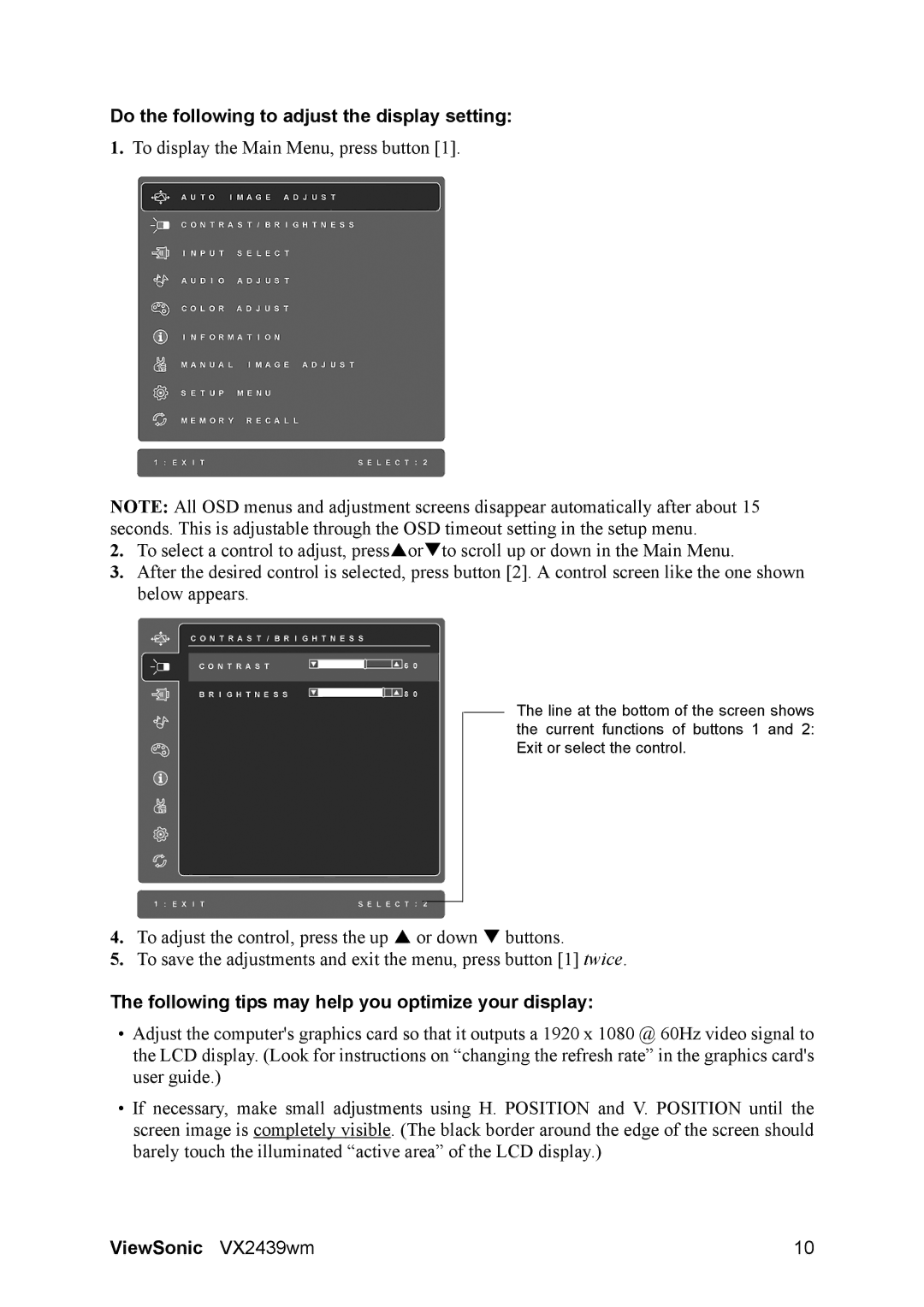 ViewSonic VS12841 Do the following to adjust the display setting, Following tips may help you optimize your display 