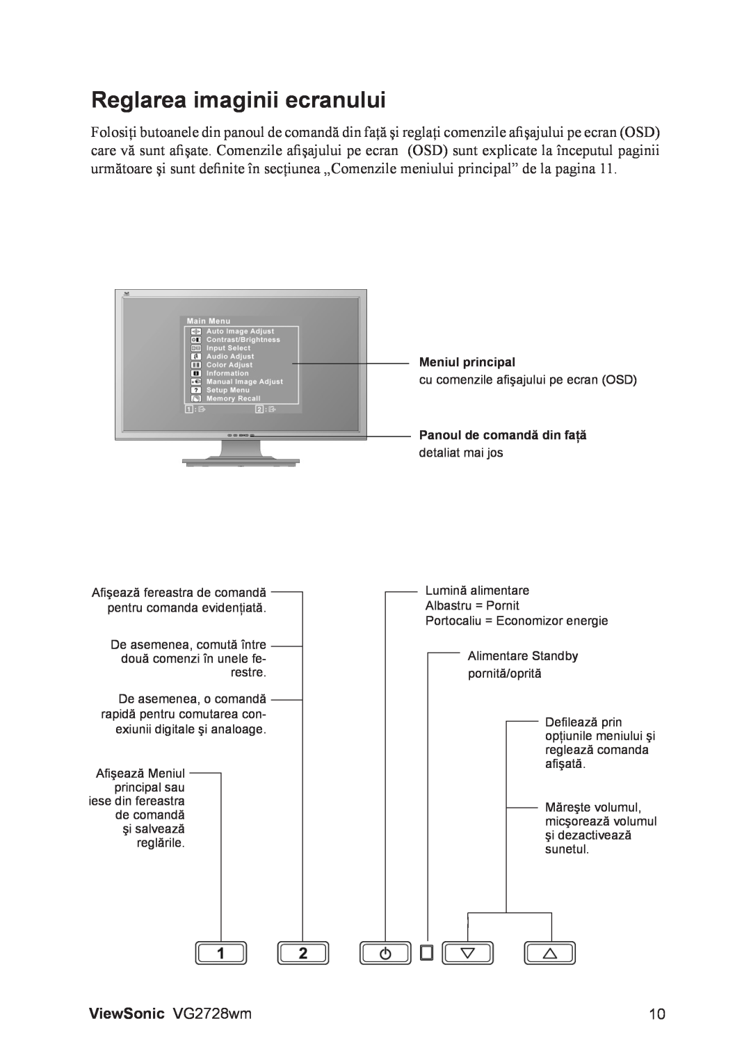 ViewSonic VS12844 manual Reglarea imaginii ecranului, ViewSonic VG2728wm, Meniul principal, Panoul de comandă din faţă 