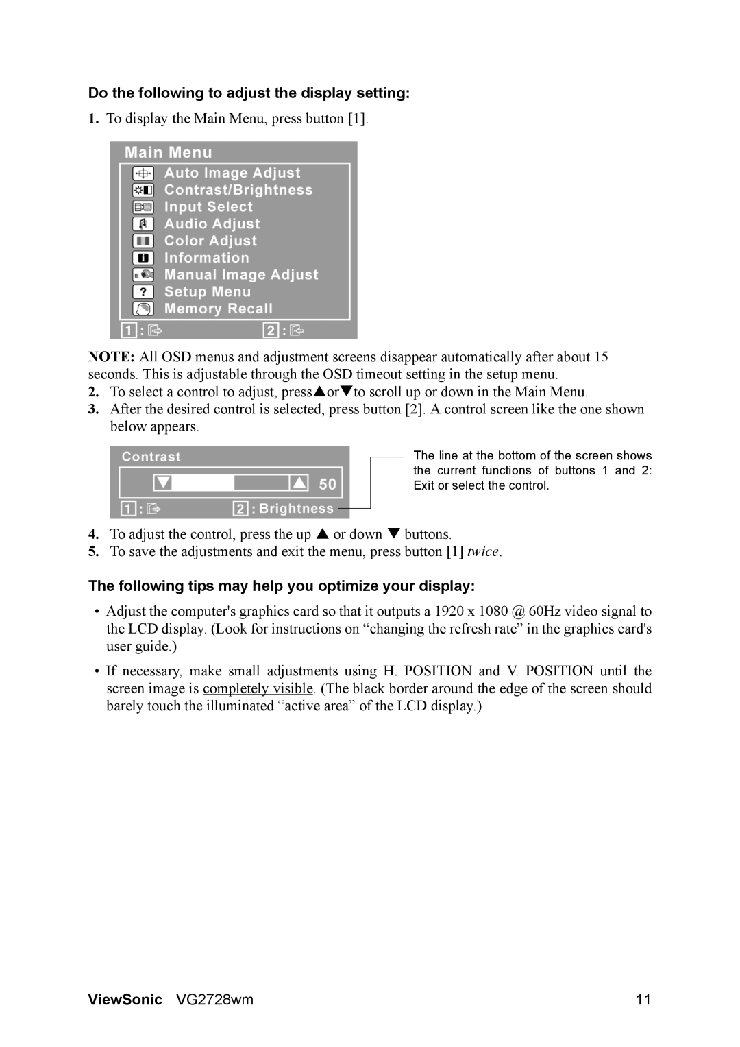 ViewSonic VS12844 Do the following to adjust the display setting, Following tips may help you optimize your display 