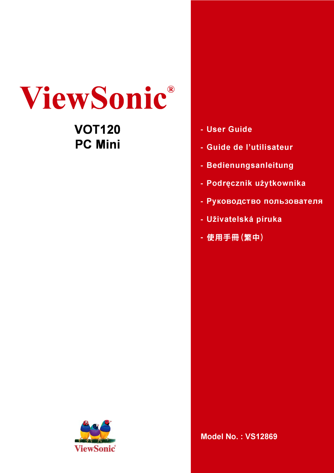 ViewSonic VS12869 manual ViewSonic, VOT120 PC Mini, User Guide Guide de l’utilisateur Bedienungsanleitung, 使用手冊繁中 